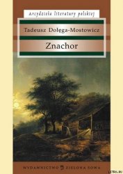 Dolega-Mostowicz Tadeusz - Znachor
