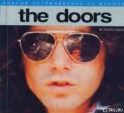 Книга Полный путеводитель по музыке The Doors Полный путеводитель по музыке The Doors