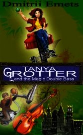 Tanya Grotter And The Magic Double Bass