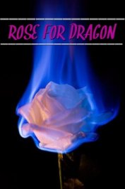 Книга Роза для дракона (СИ) Роза для дракона (СИ)