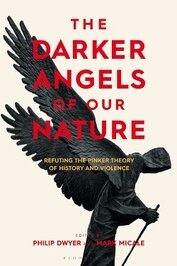 Dwyer Philip - Темные ангелы нашей природы. Опровержение пинкерской теории истории и насилия